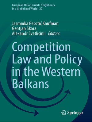 cover image of Competition Law and Policy in the Western Balkans